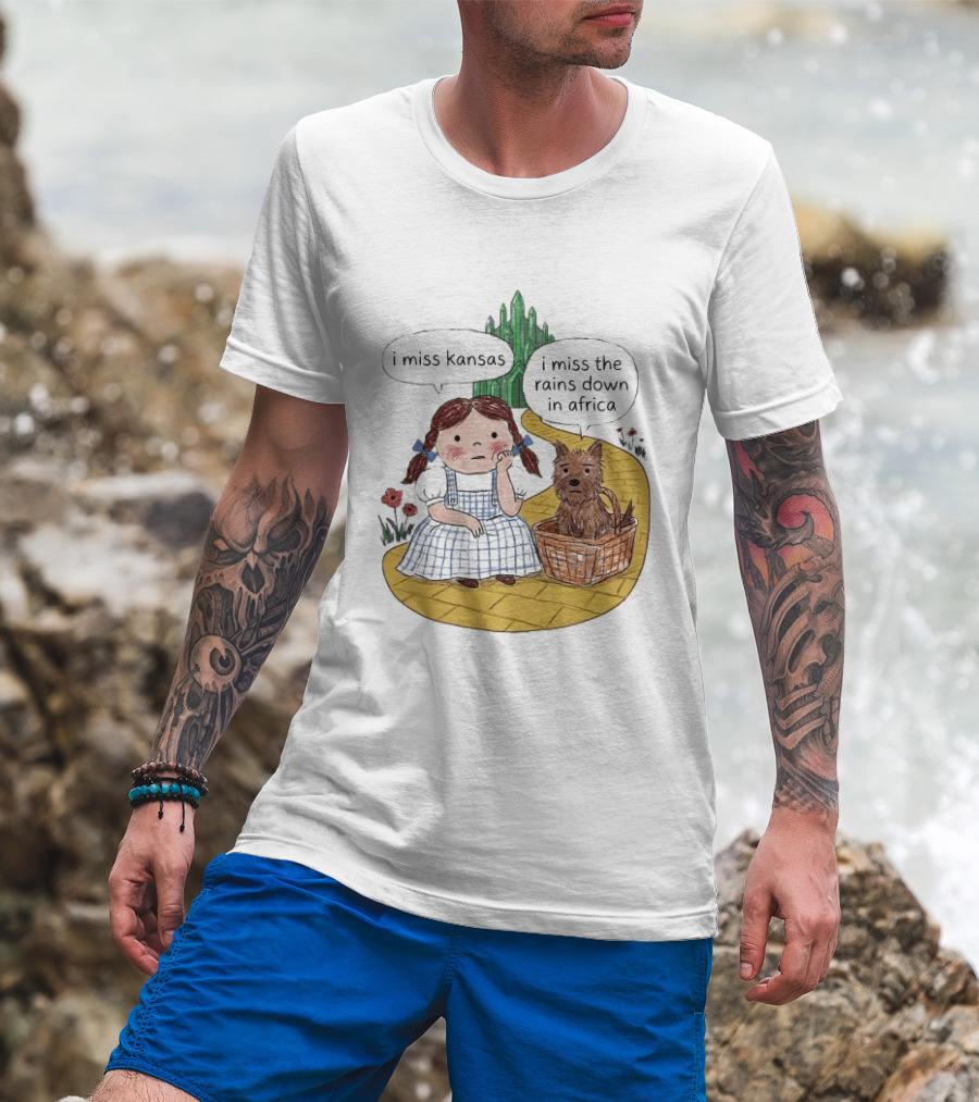 I Miss Kansas I Miss The Rains Down In Africa Toto Wizard Of Oz Mashup T-Shirt