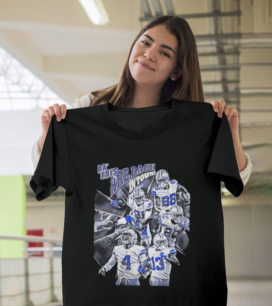 Dallas Cowboys Da' Boys Are Back In Town Football Players T-Shirt