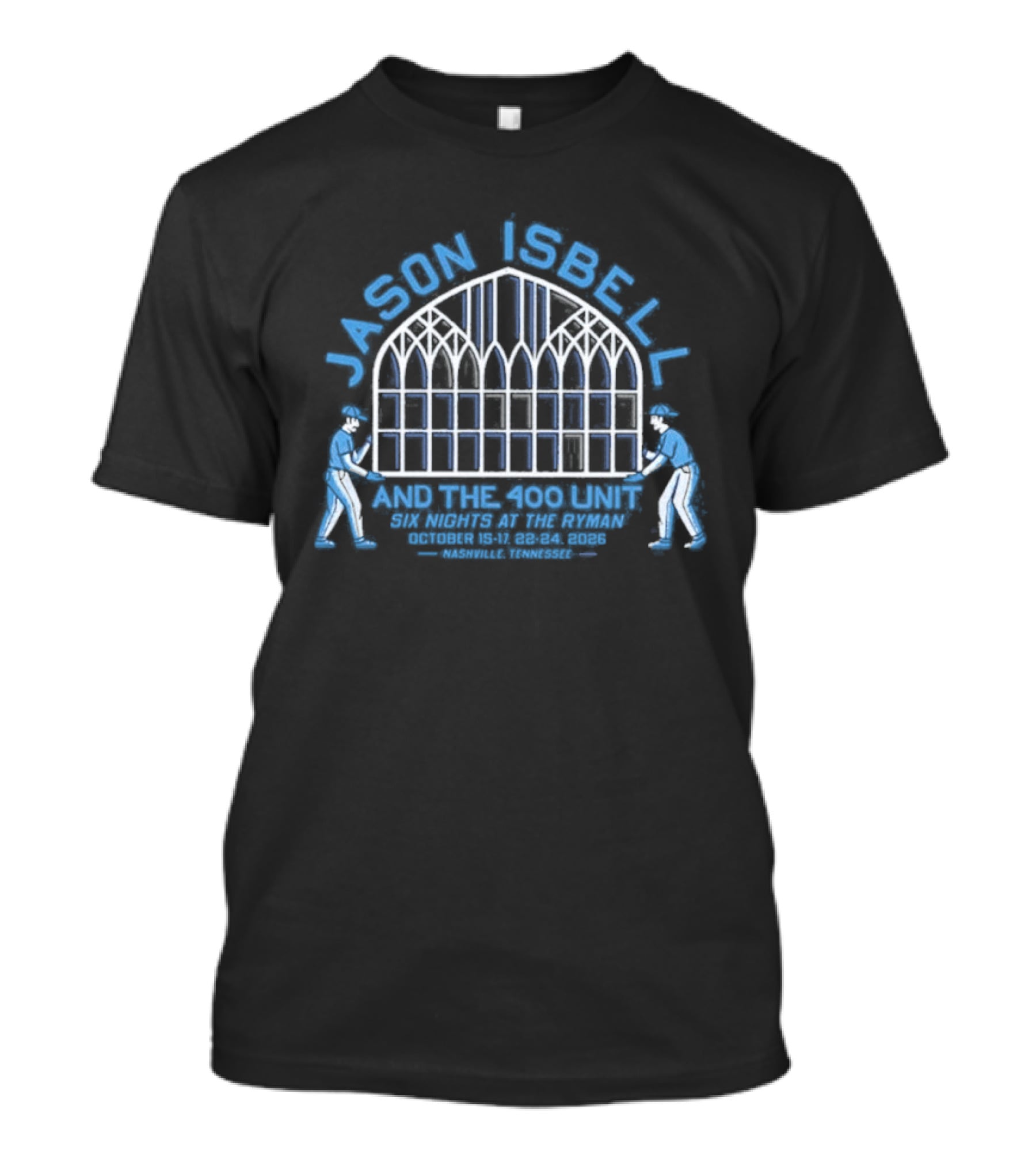 Jason Isbell And The 400 Unit Six Nights At The Ryman 2026 Event Nashville TN October 15 17 And 22 24 T-Shirt