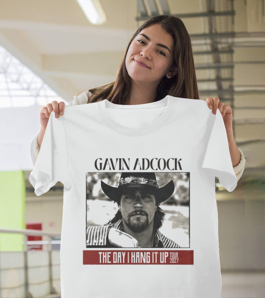 Gavin Adcock 2027 Tour Dates The Day I Hang It Up Cowboy Hat T-Shirt