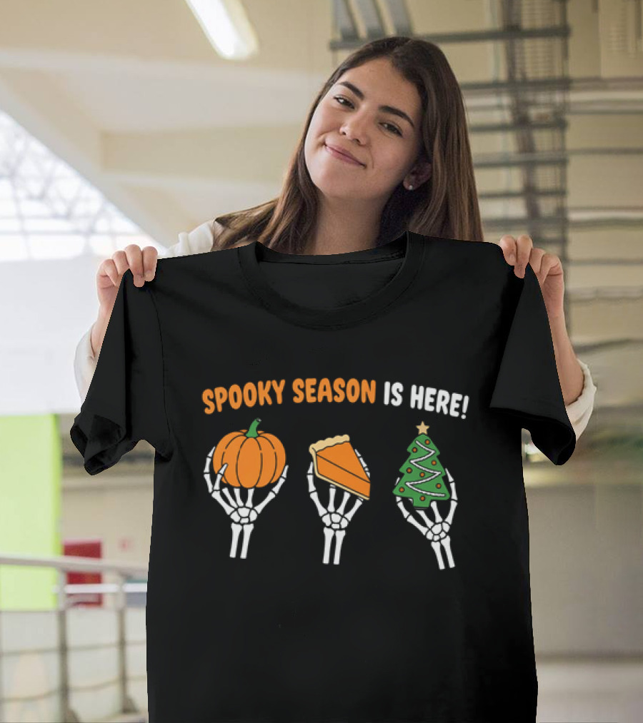 Spooky Season Is Here Pumpkin Pie Christmas Tree Skeleton Hands T-Shirt