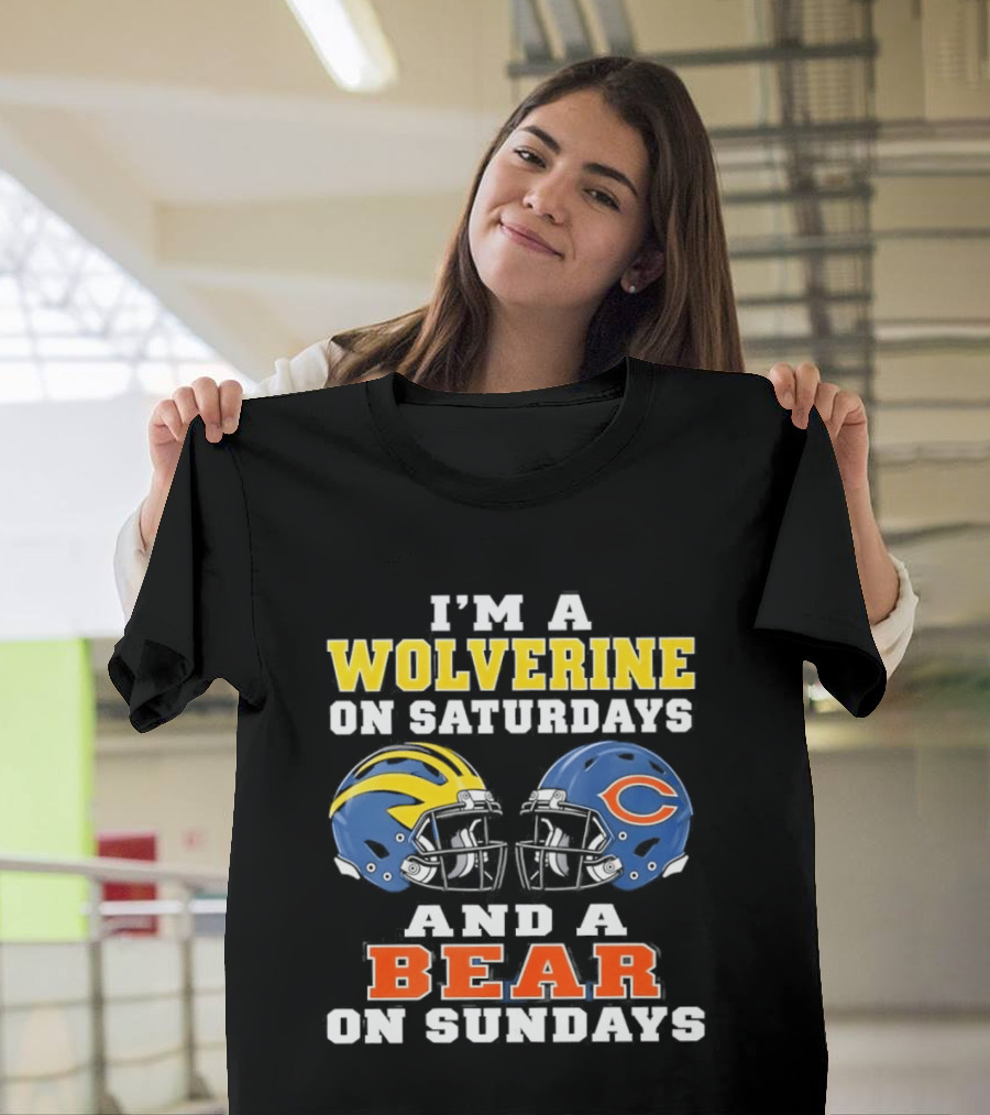 I'm A Wolverine On Saturdays And A Bear On Sundays Football Helmets Fan Gear T-Shirt