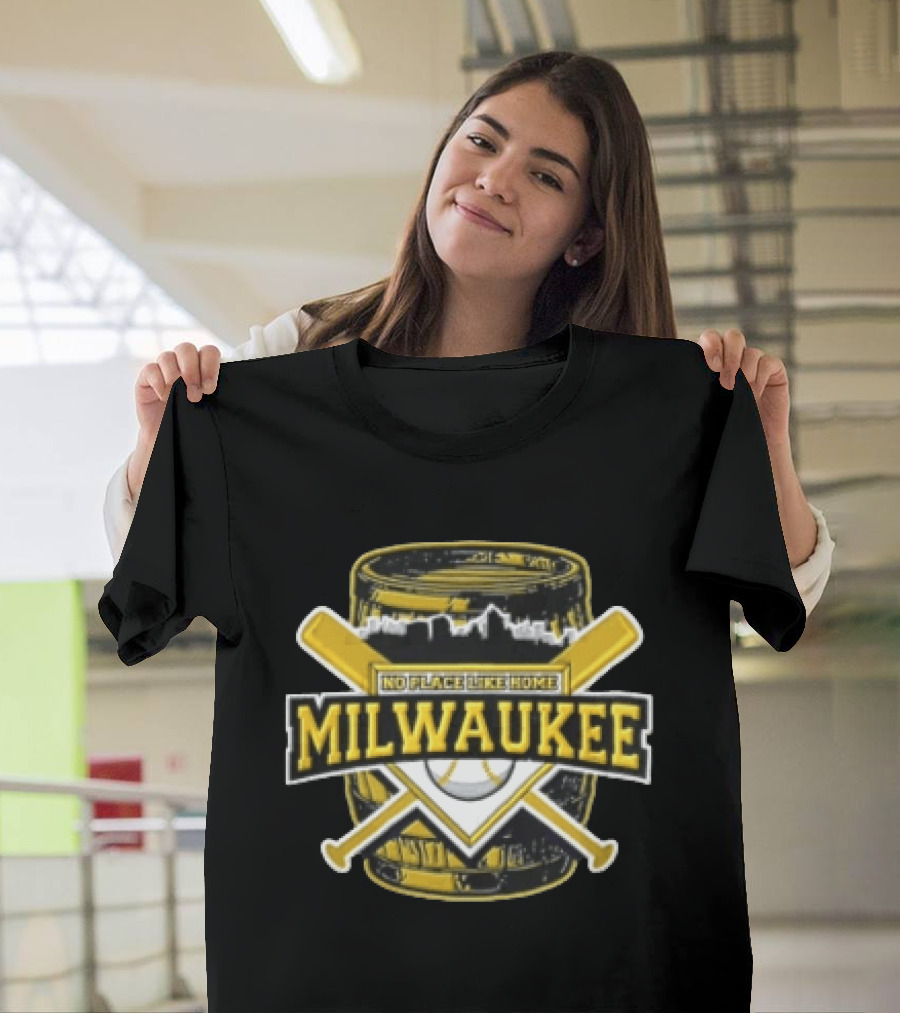 Milwaukee Baseball Barrel Skyline No Place Like Home T-Shirt