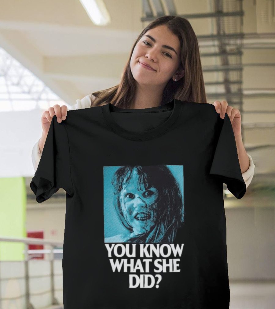 Octobers Very Own Store The Exorcist You Know What She Did Long Sleeve T-Shirt