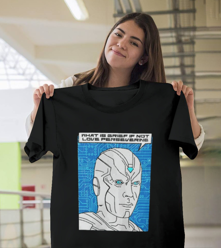 Vision What Is Grief If Not Love Persevering Comic Style Blue Circuit T-Shirt