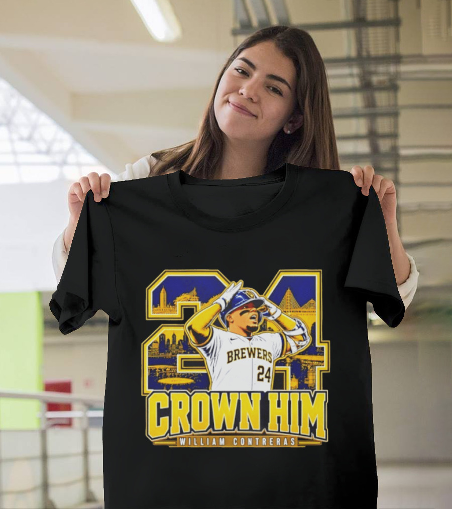Brewers 24 William Contreras Crown Him Milwaukee Skyline T-Shirt