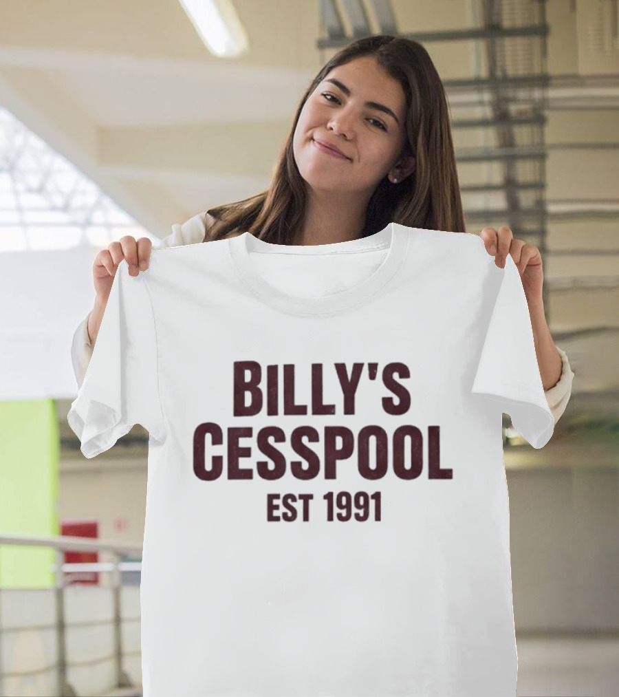 Billy's Cesspool Est 1991 T-Shirt