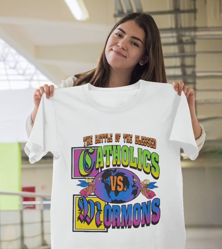 The Battle Of The Blessed Catholics Vs Mormons World Angels T-Shirt