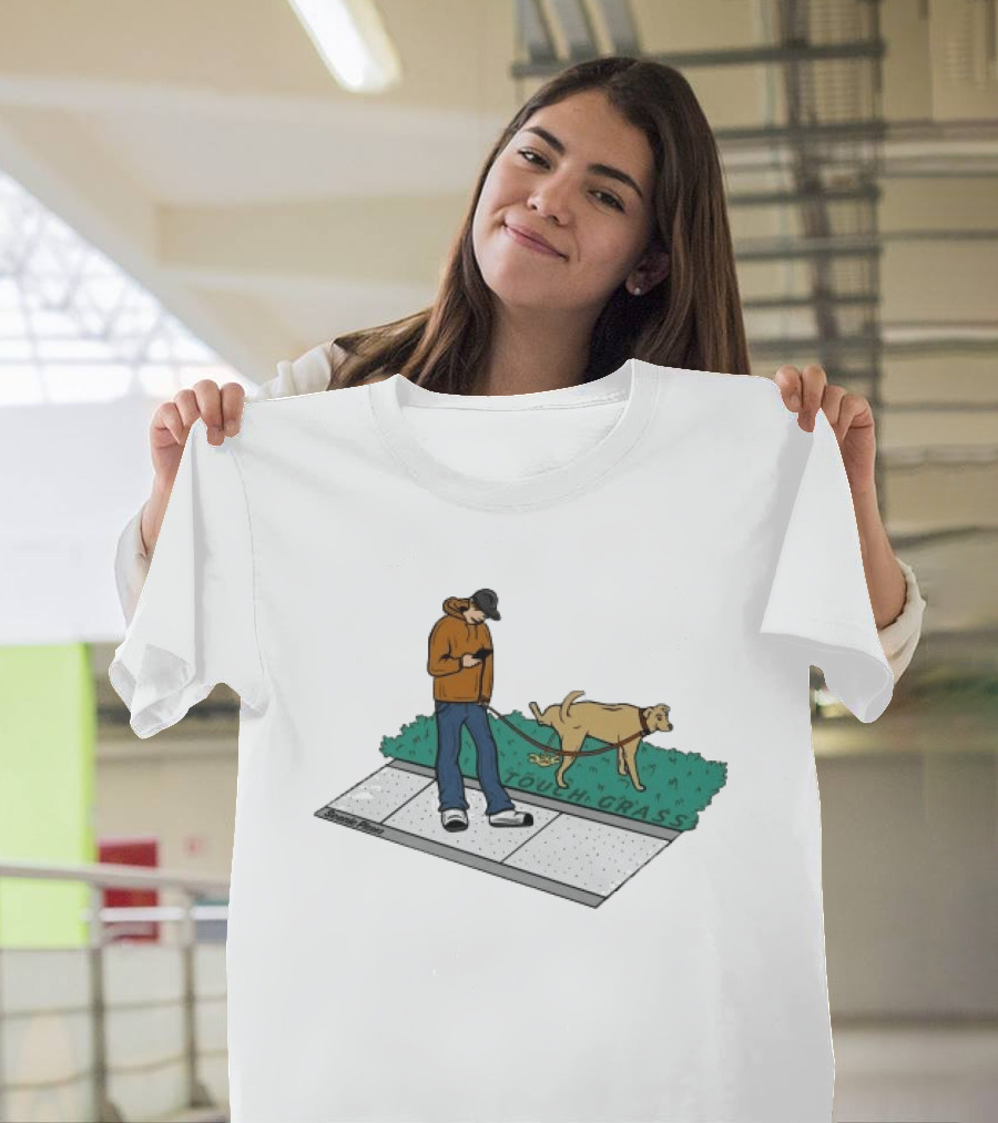 Touch Grass Urban Dog Walk Texting Pisser T-Shirt