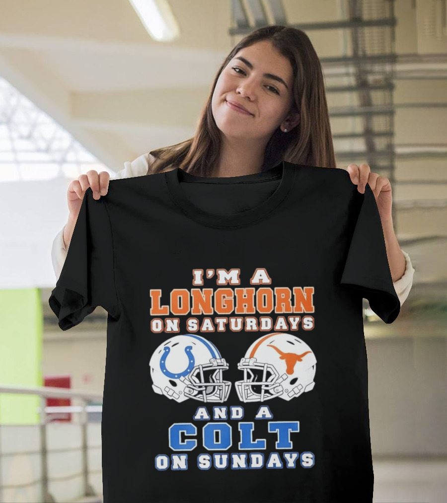 I'm A Longhorn On Saturdays Colts On Sundays Football Helmets T-Shirt