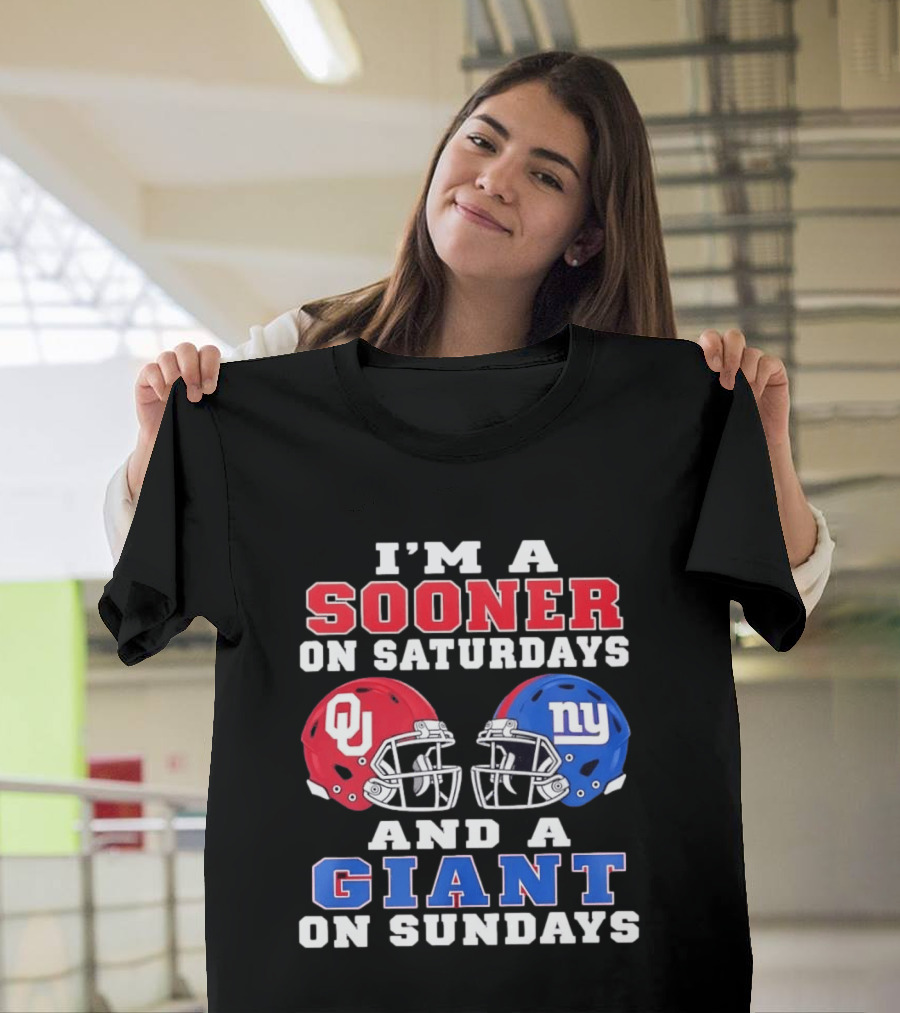 I'm A Sooner On Saturdays And A Giant On Sundays OU And NY Football Helmets T-Shirt