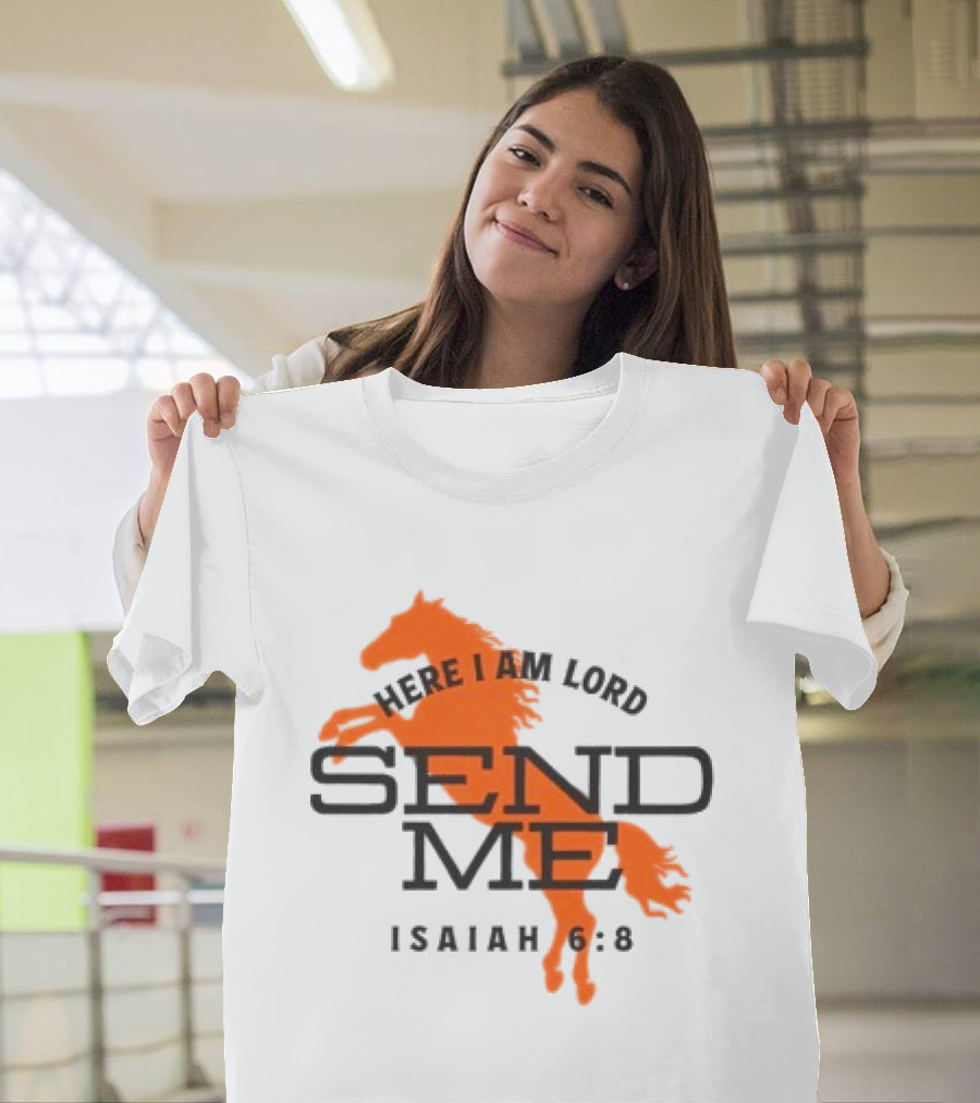 Here I Am Lord Send Me Isaiah 6:8 Tpusa Store T-Shirt