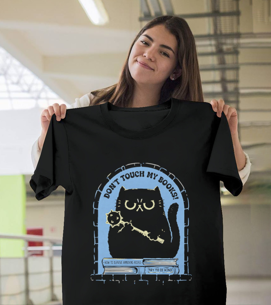 Black Cat Don't Touch My Books Illustration With Mace And Stacked Books T-Shirt