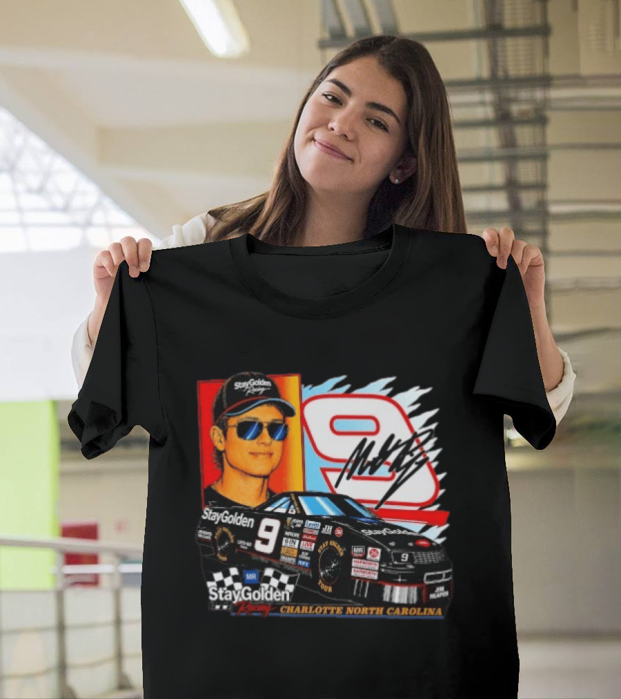 Matt Rife Stay Golden Racing Car Number 9 Charlotte North Carolina T-Shirt