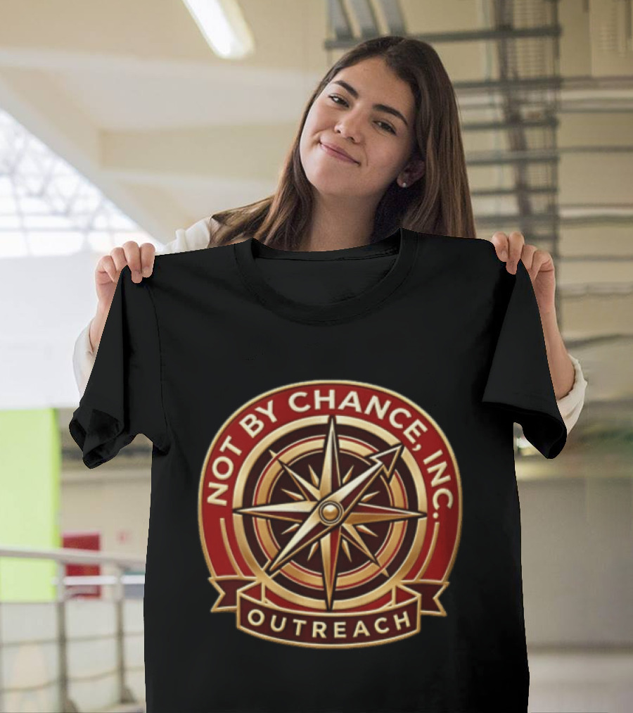 Outreach Not By Chance Inc Compass T-Shirt