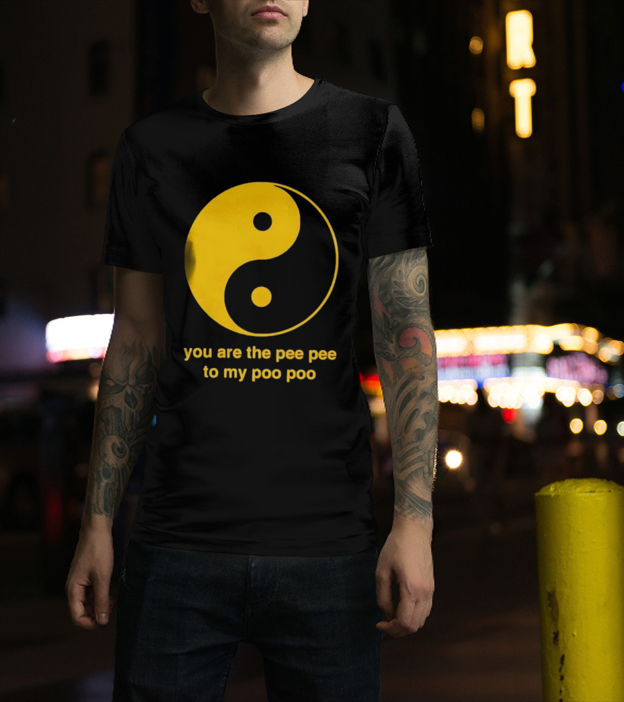 Yellow Yin Yang You Are The Pee Pee To My Poo Poo T-Shirt