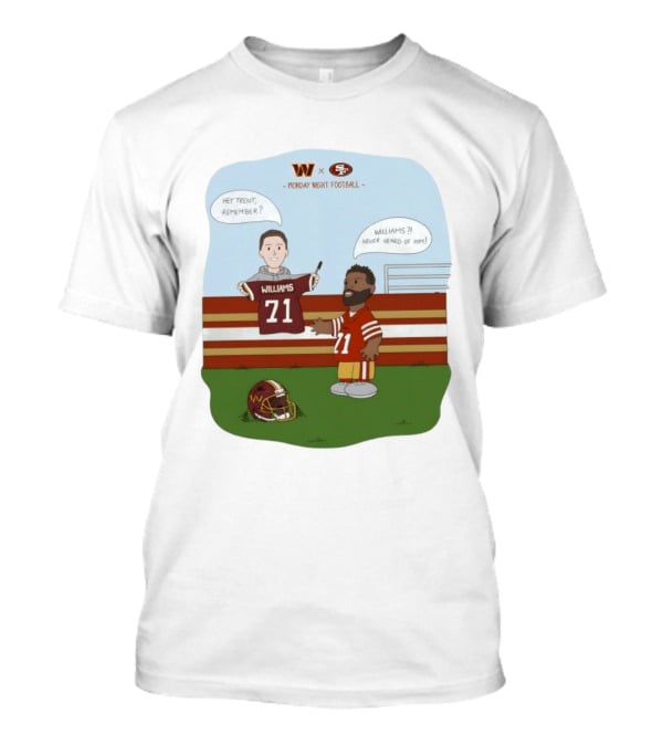 Monday Night Football Williams 71 Washington Vs 49ers T-Shirt
