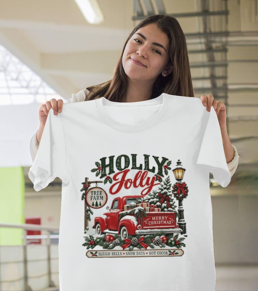 Holly Jolly Red Truck Merry Christmas Tree Farm Sleigh Bells Snow Days Hot Cocoa T-Shirt