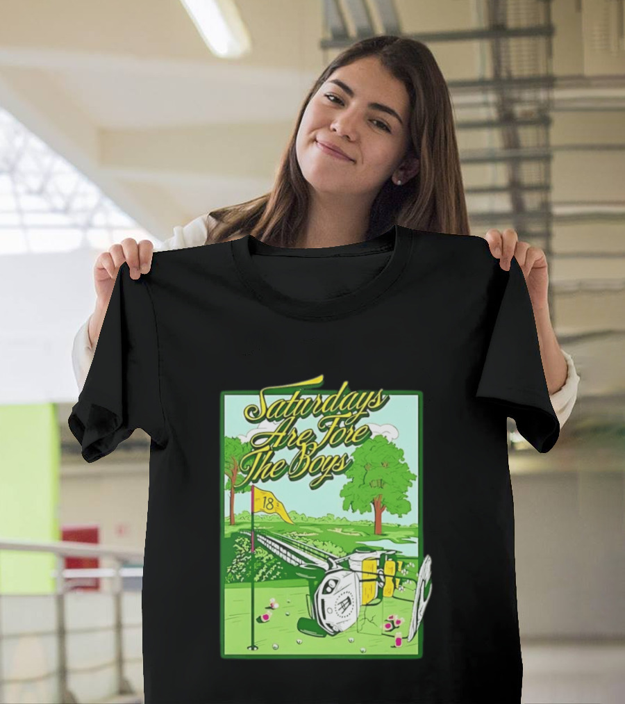 Saturdays Are Fore The Boys Barstool Sports Golf Course Scene T-Shirt
