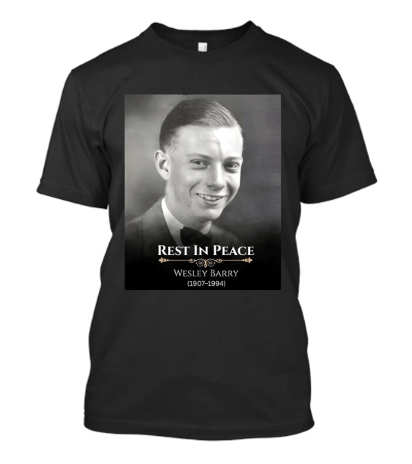 Rest In Peace Wesley Barry 1907 1994 T-Shirt