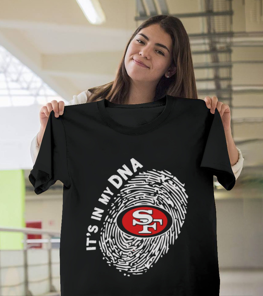 San Francisco 49ers It's In My DNA Football SF Logo Fingerprint T-Shirt