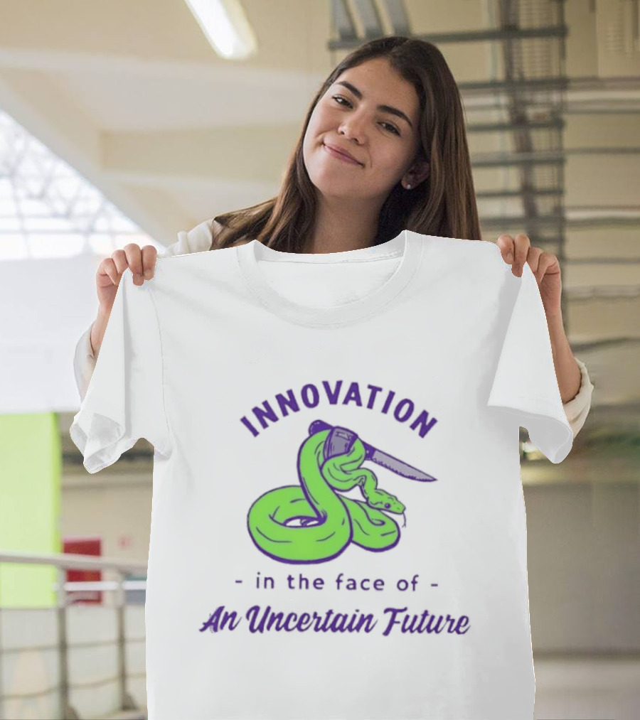 Innovation In The Face Of An Uncertain Future Snake With Knife T-Shirt