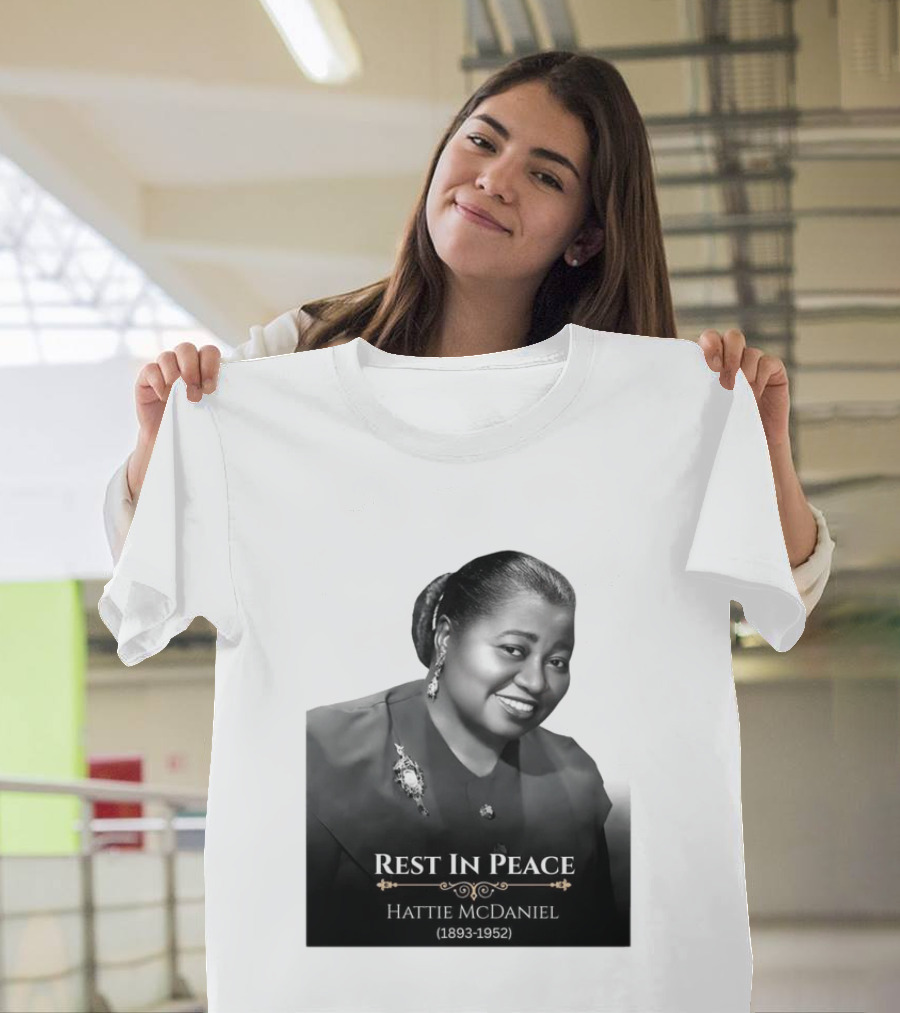 Rest In Peace Hattie McDaniel 1893 1952 T-Shirt