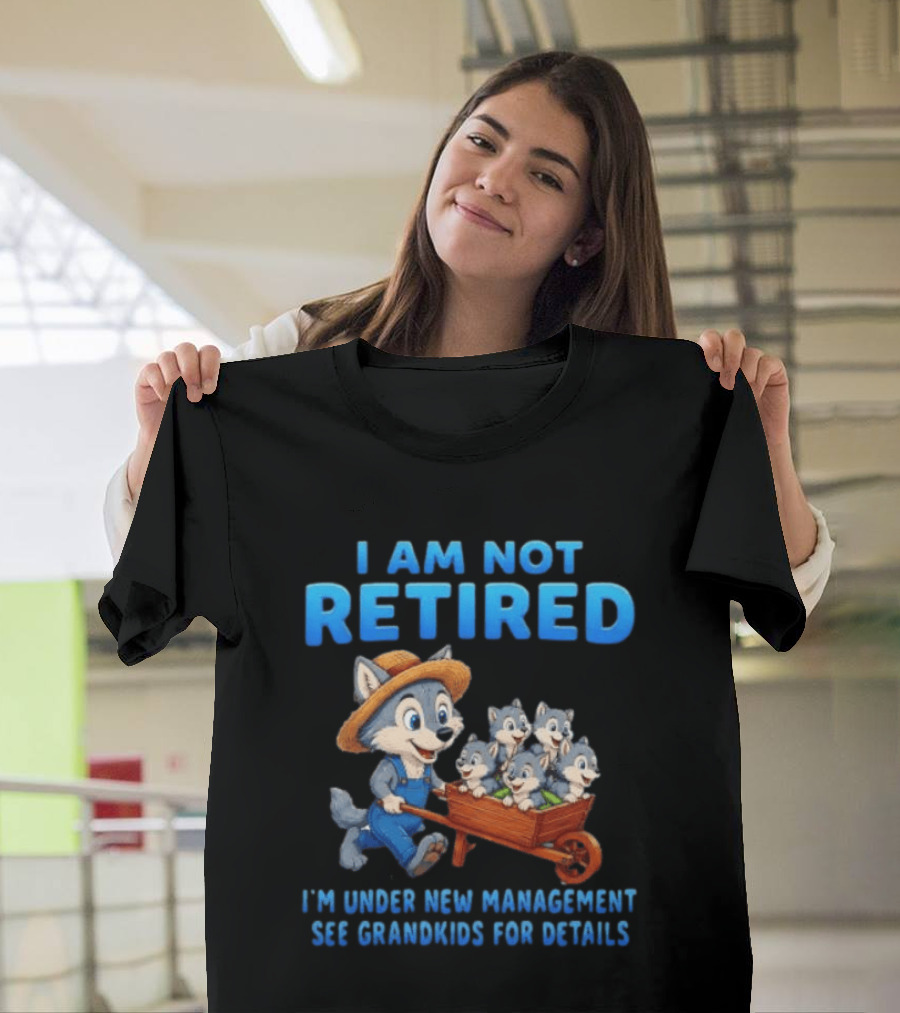 I'm Under New Management See Grandkids For Details Cartoon Wolf T-Shirt