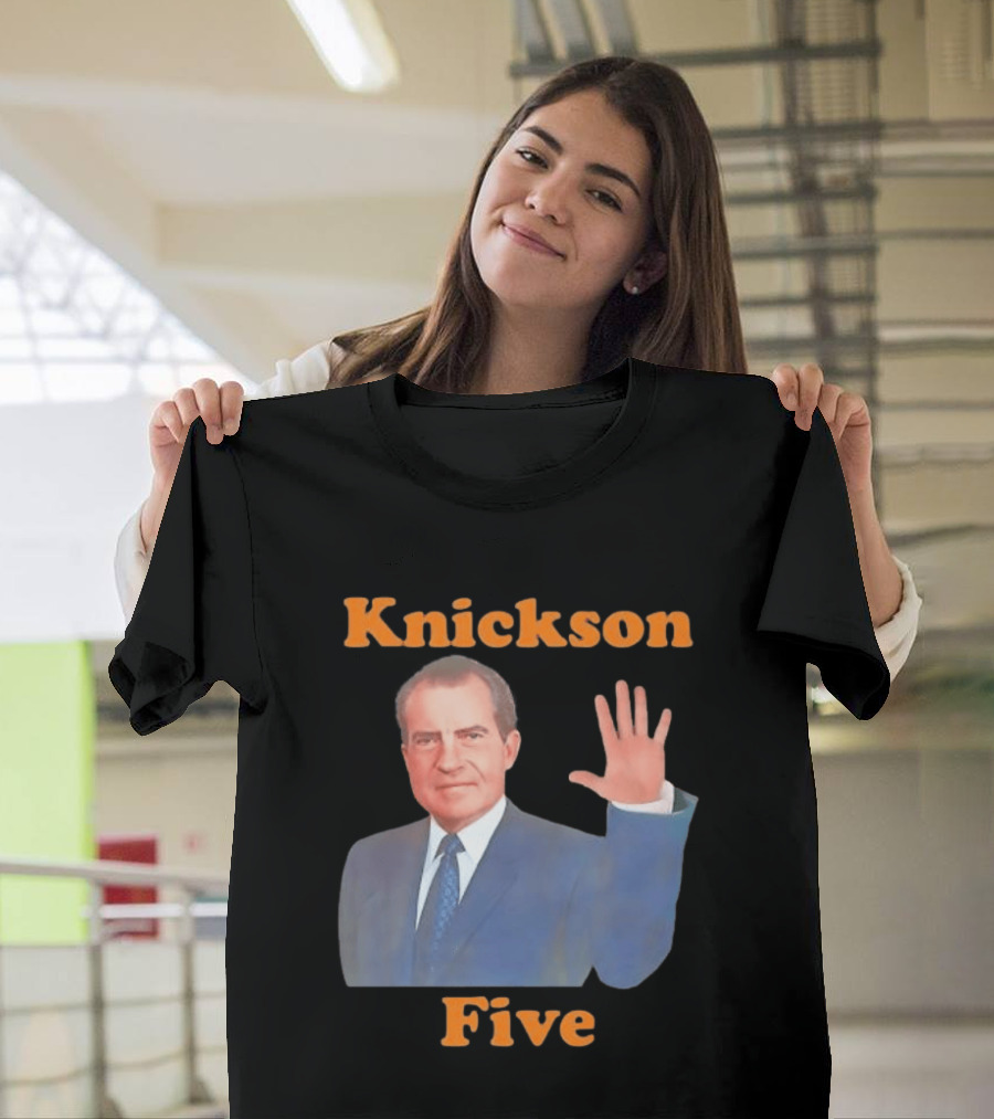 Knickson Five Richard Nixon New York Knicks T-Shirt