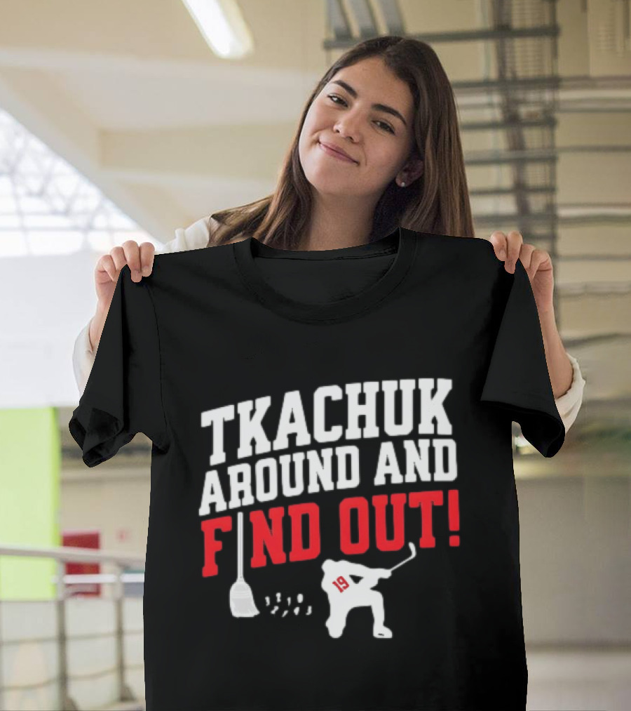 Tkachuk Around And Find Out 19 Hockey Player Silhouette Broom T-Shirt