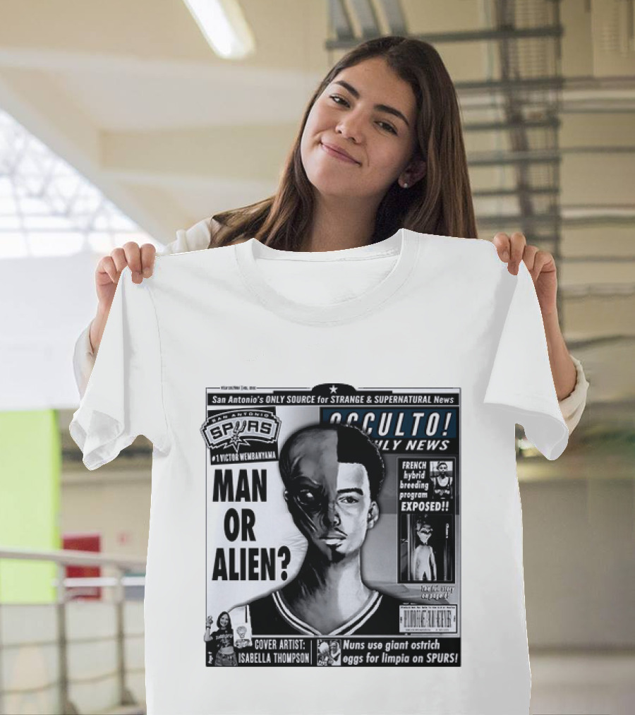 San Antonio Spurs Victor Wembanyama Occulto Weekly News Man Or Alien French Hybrid Exposed T-Shirt