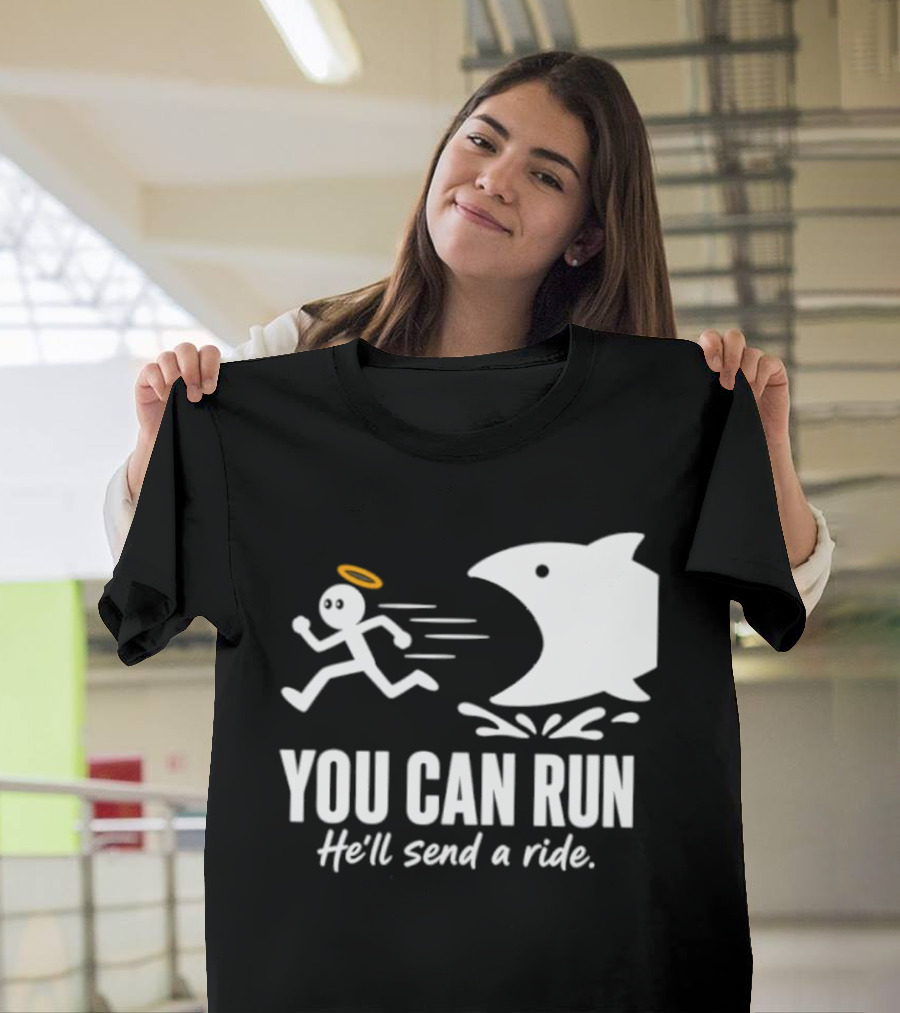 Angel Fleeing Shark You Can Run He'll Send A Ride Humor T-Shirt