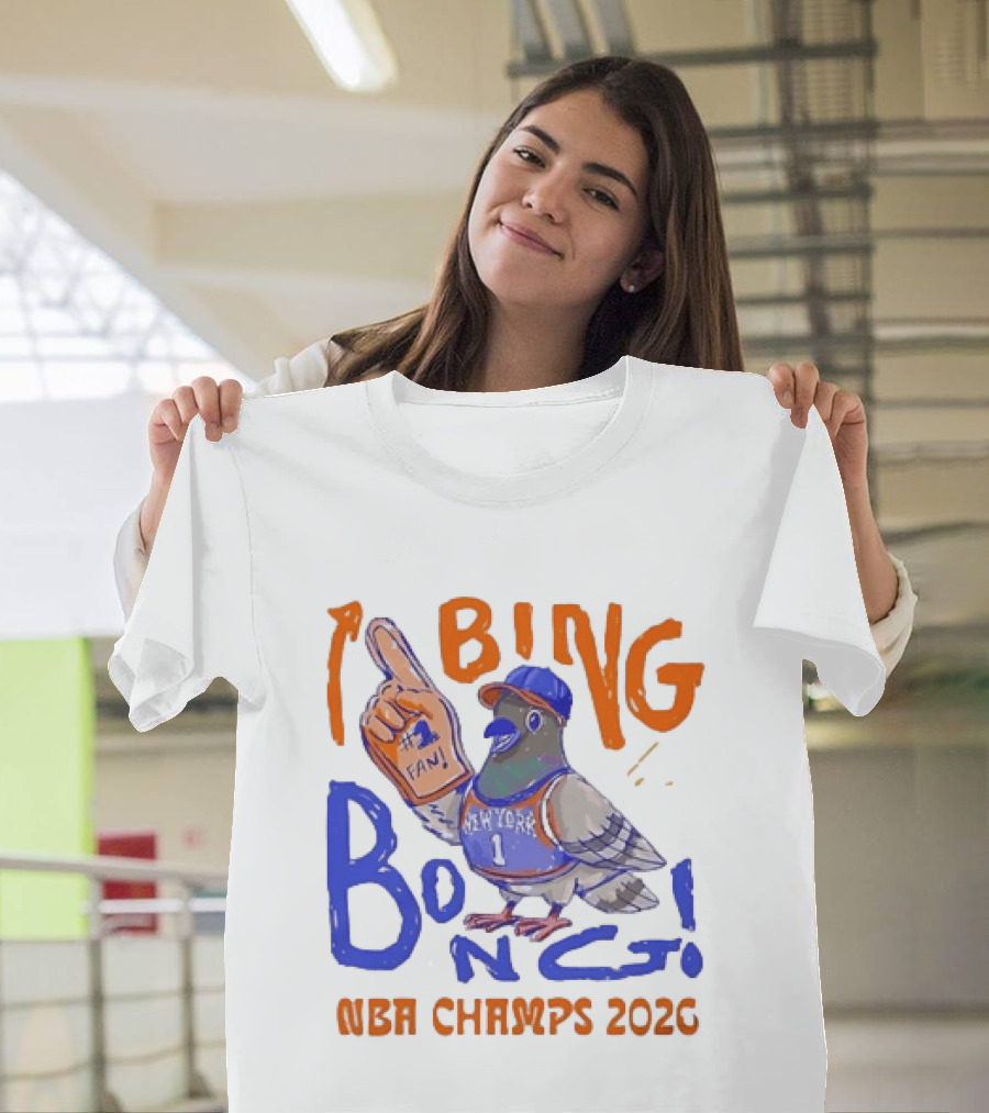 New York Pigeon BING BONG #1 Fan NBA Champs 2026 T-Shirt