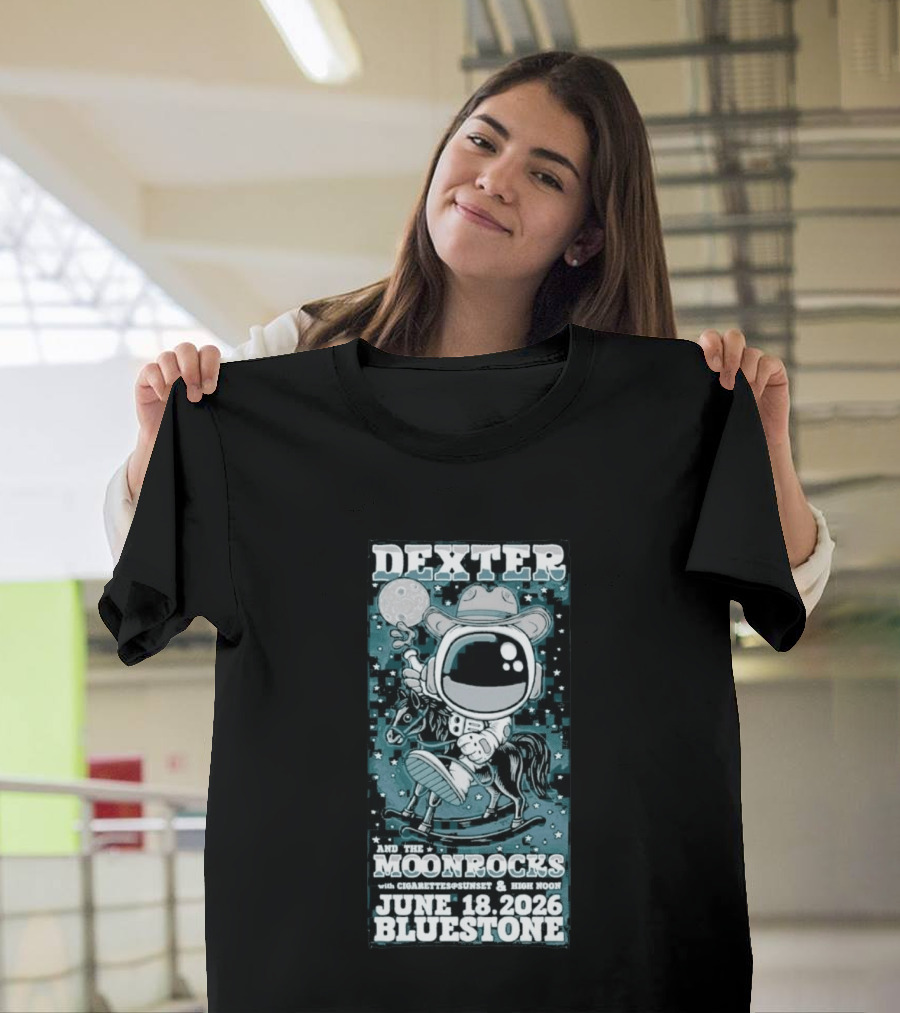 Dexter And The Moonrocks June 18 2026 Bluestone Astronaut Cowboy Riding Horse With Cigarettes Sunset And High Noon T-Shirt