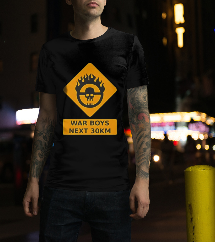 Mad Max War Boys Next 30km Skull Flame Sign T-Shirt