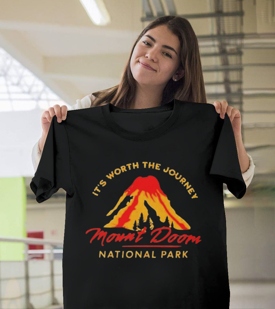 It's Worth The Journey Mount Doom National Park Adventure T-Shirt