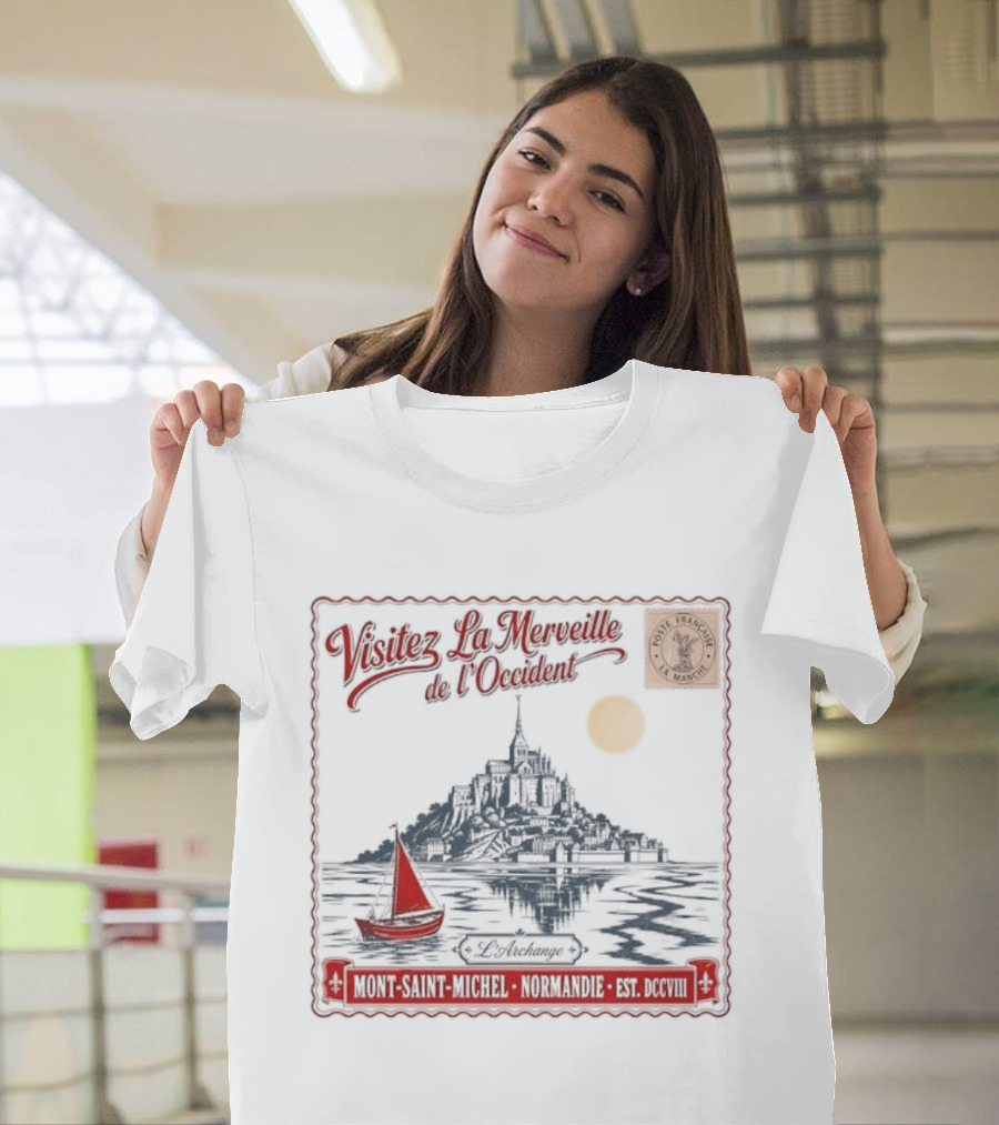 Visitez La Merveille De LOccident Mont Saint Michel Normandie Est Unique T-Shirt