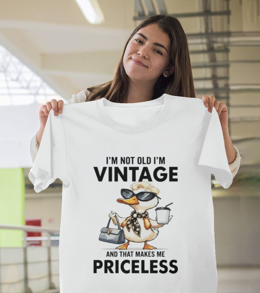 I'm Not Old I'm Vintage Duck That Makes Me Priceless T-Shirt