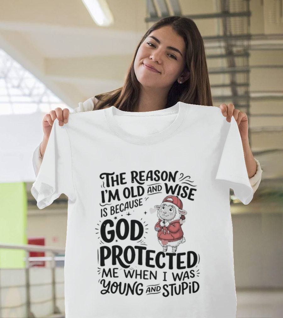 The Reason I'm Old And Wise Is Because God Protected Me When I Was Young And Stupid Lamb Red Hat T-Shirt