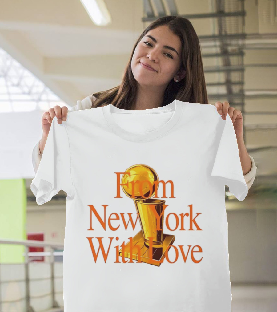 From New York With Love Larry O'Brien New York Knicks T-Shirt