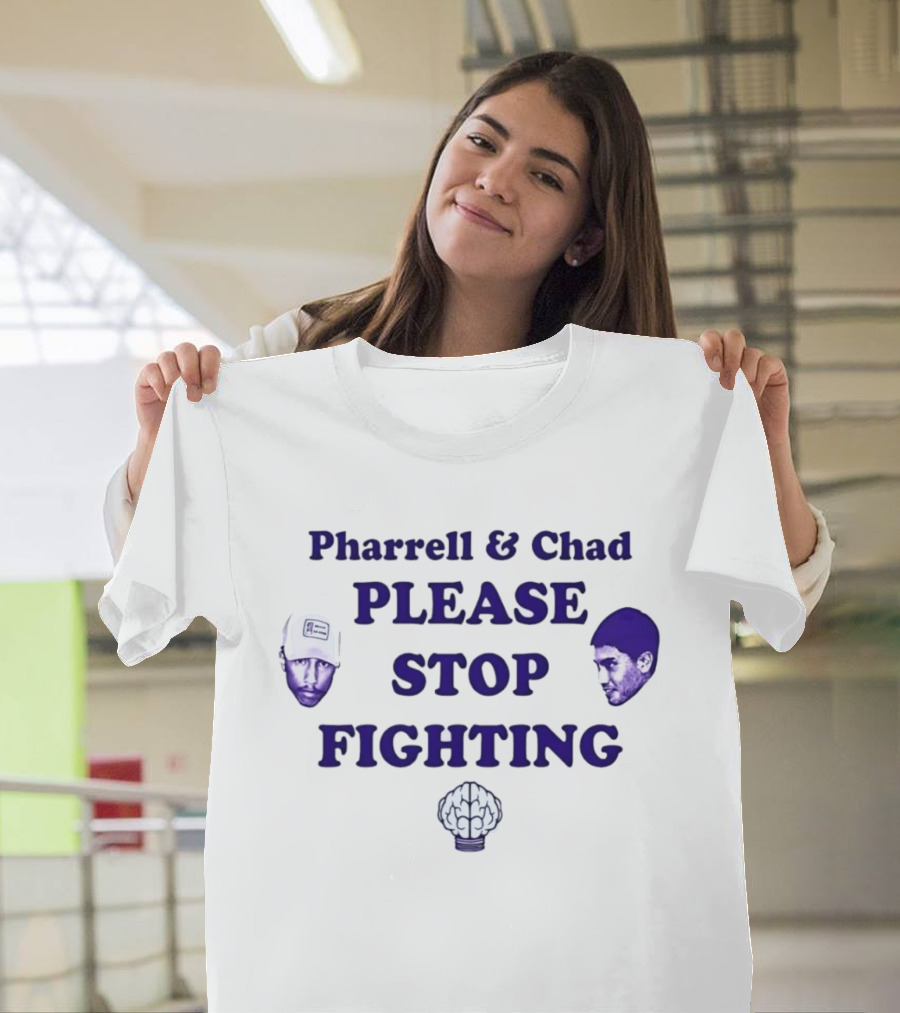 Pharrell & Chad Please Stop Fighting Brain T-Shirt
