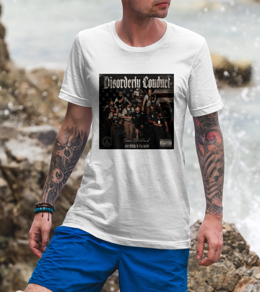 Disorderly Conduct Sean Strickland America's Patriot Live Free Or Die Trying T-Shirt