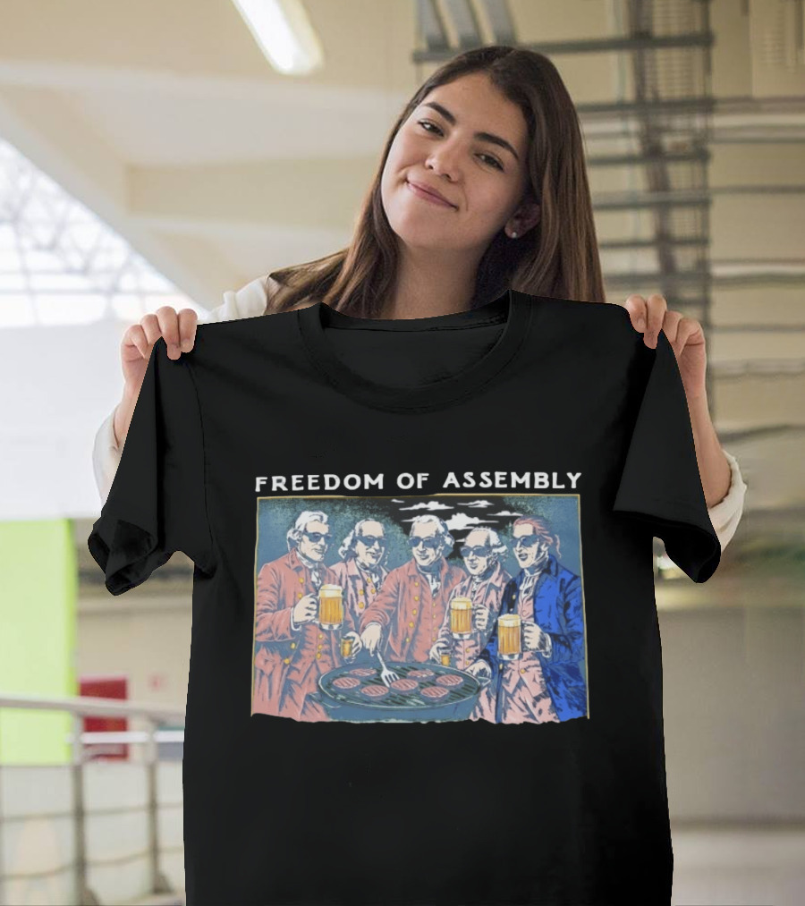 Freedom Of Assembly Founding Fathers Beer BBQ T-Shirt