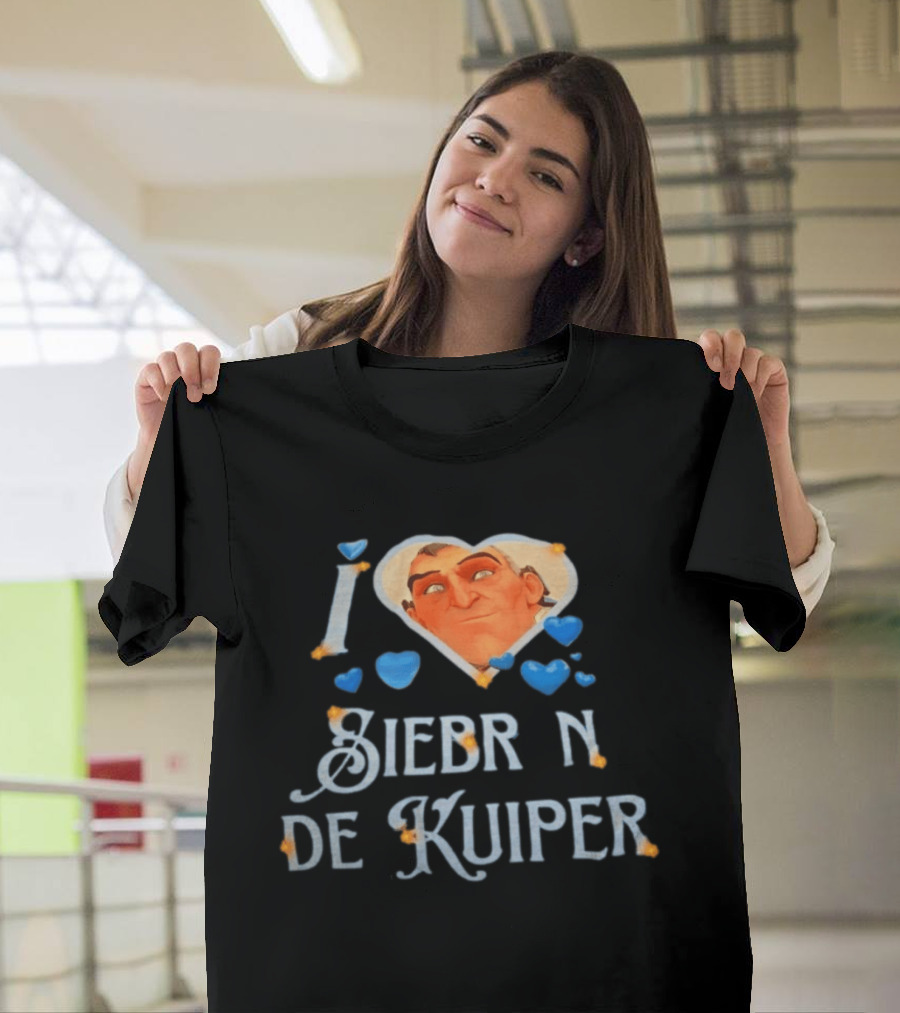 I Love Siebren De Kuiper Over T-Shirt