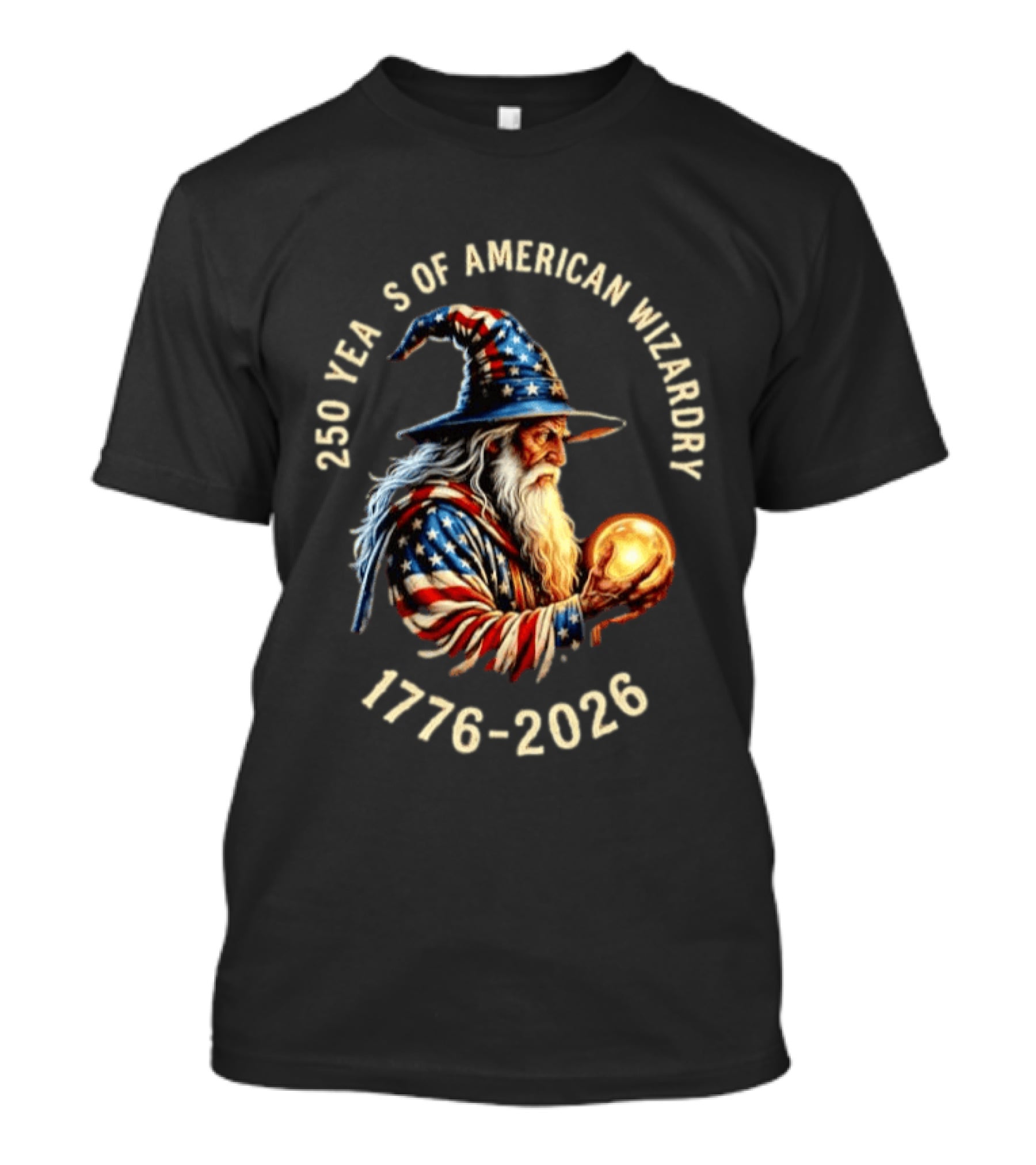 250 Years Of American Wizardry 1776 2026 Patriotic Wizard T-Shirt