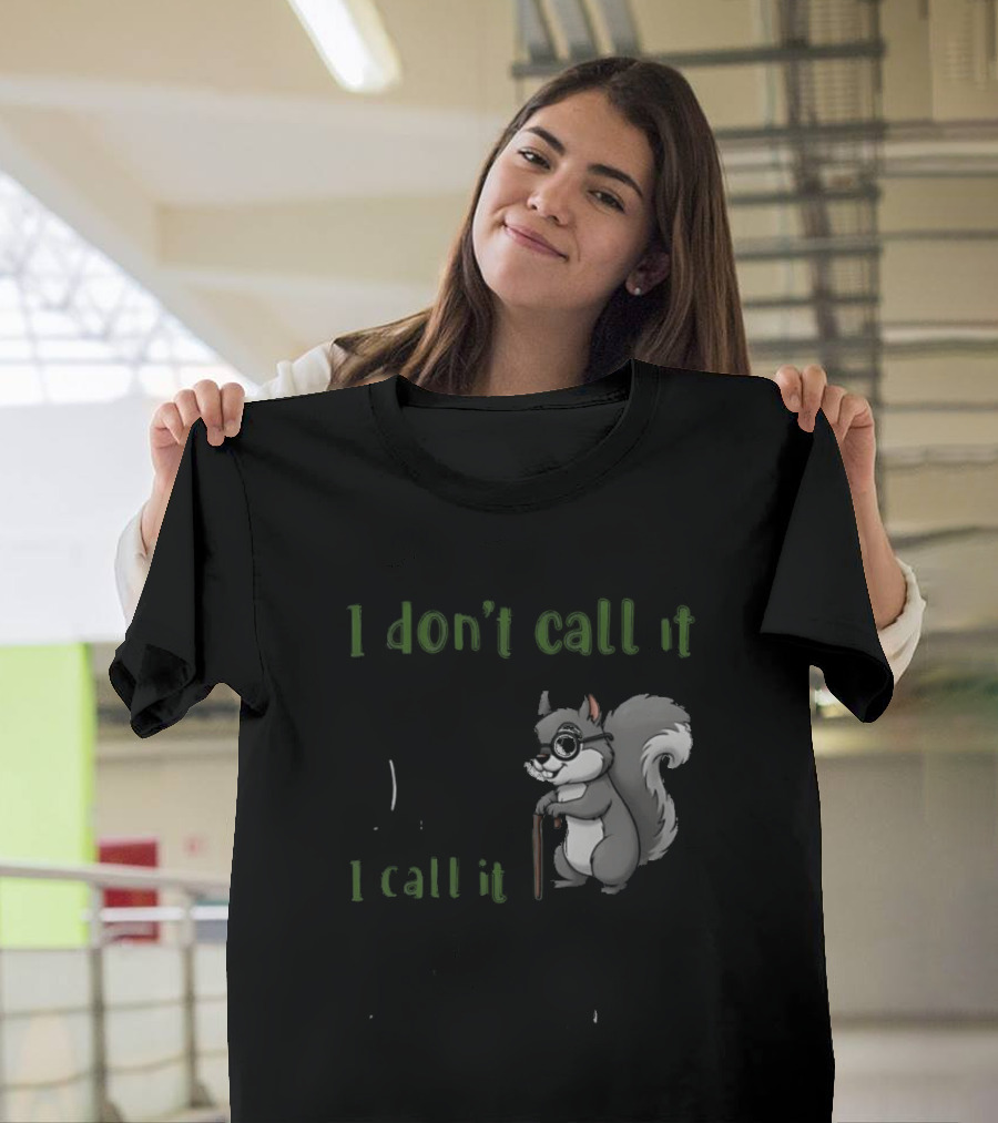 I Don't Call It Getting Old I Call It Outliving The Warranty Squirrel T-Shirt