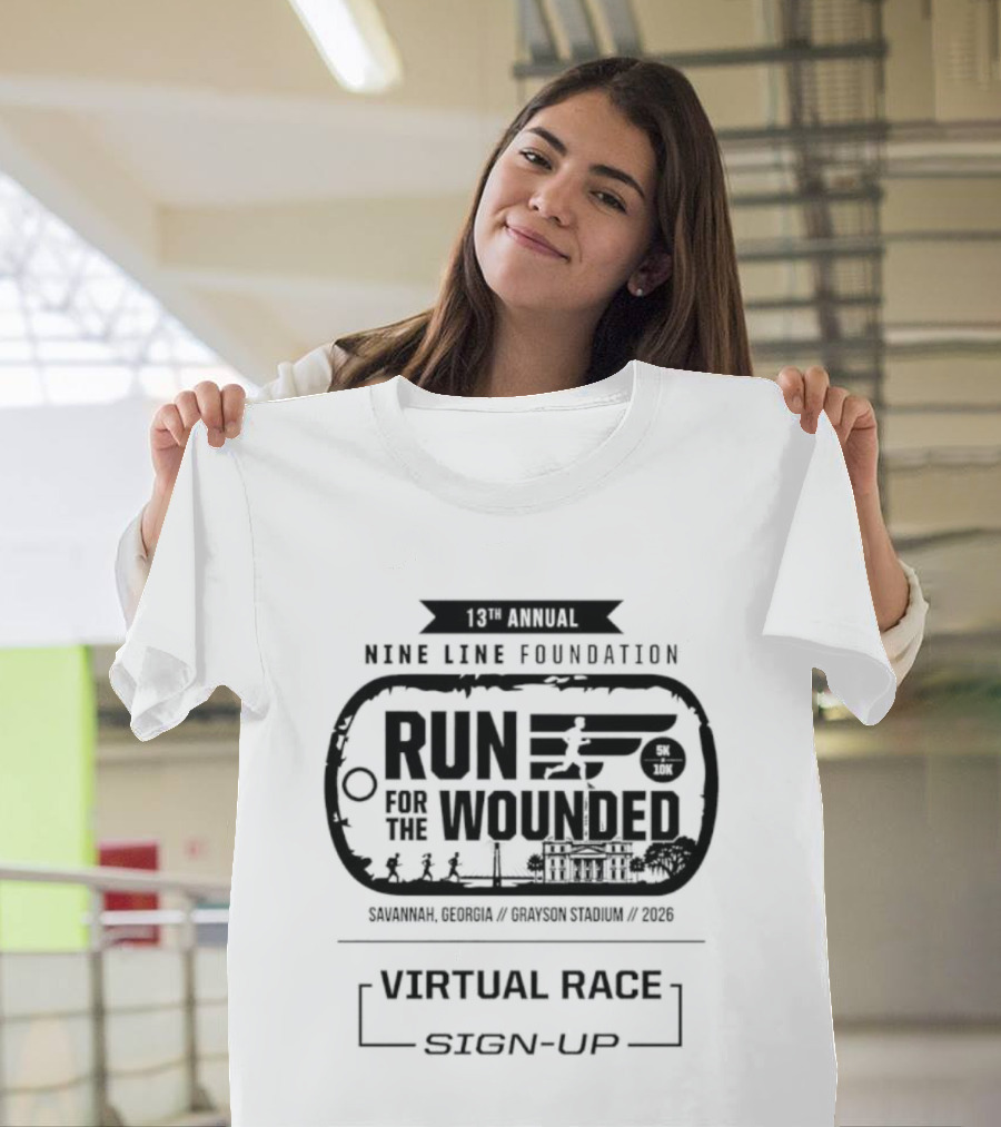 13th Annual Nine Line Foundation Run For The Wounded Savannah Georgia Virtual Race Sign Up T-Shirt