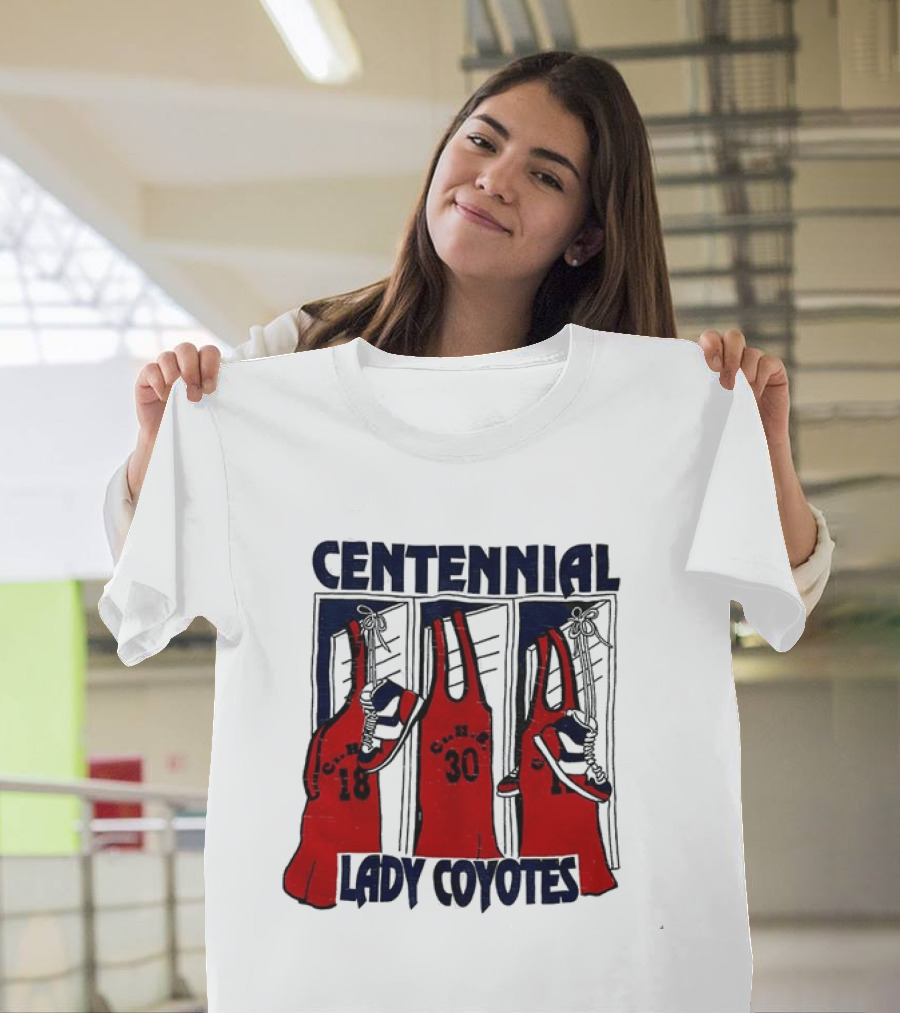 Centennial Lady Coyotes Basketball Team Jerseys With Numbers 18 30 T-Shirt