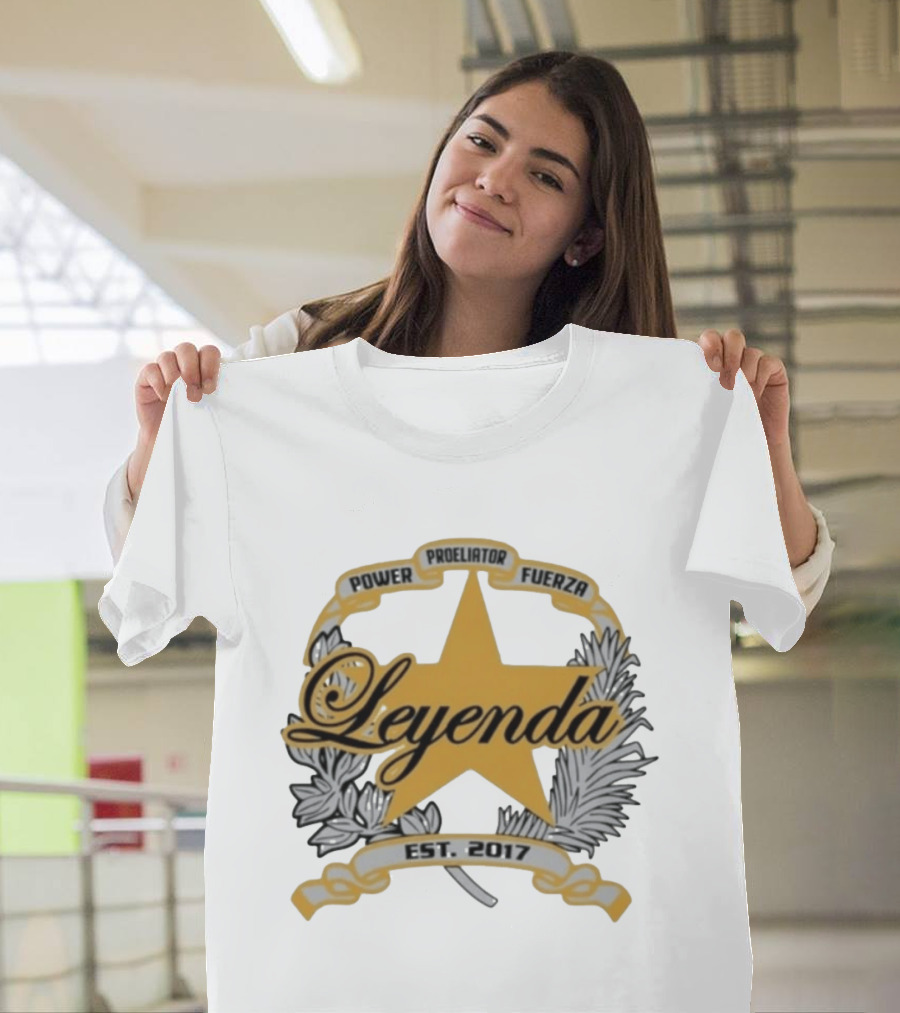 Power Proeliator Fuerza Leyenda Star Emblem Est 2017 T-Shirt