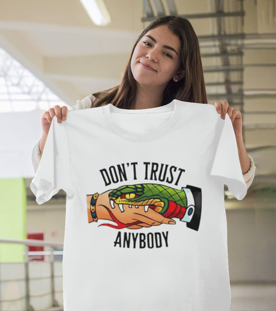 Snake Handshake Don't Trust Anybody Tattoo Warning T-Shirt